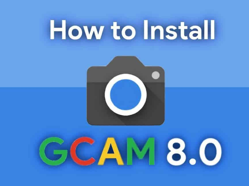 Cara pasang GCAM 8.0 Mod di semua smartphone Android